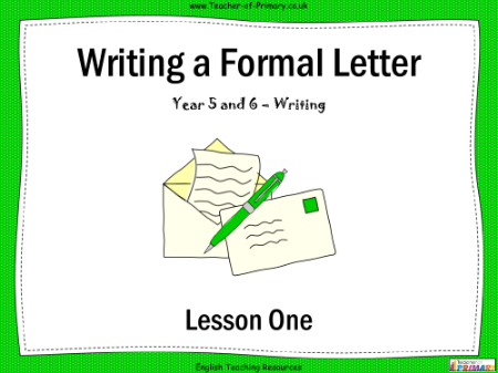 Writing a Formal Letter - Lesson 1 - Setting out a formal letter PowerPoint