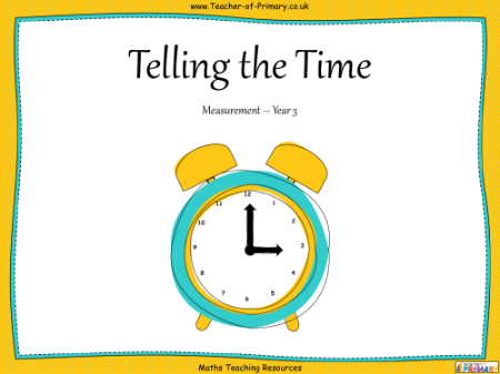Telling the Time - PowerPoint