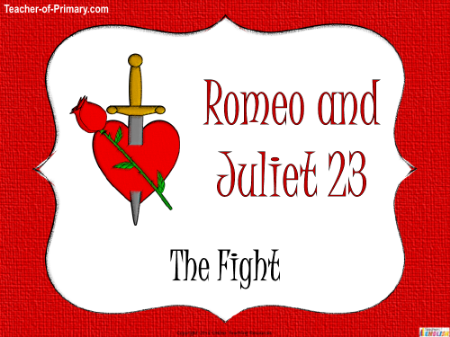 Romeo & Juliet Lesson 23: The Fight - PowerPoint