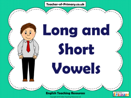 Long and Short Vowels - PowerPoint