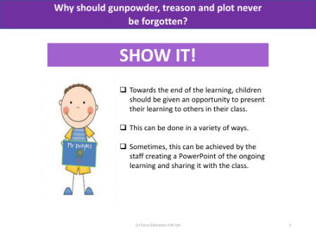Show it! Group presentation - Gunpowder treason and plot - Year 5