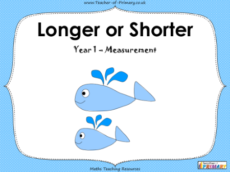 Longer or Shorter - PowerPoint