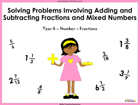Solving Problems Involving Adding and Subtracting Fractions and Mixed Numbers - PowerPoint