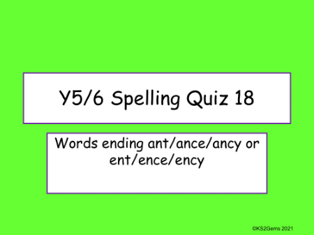 Revise 'ant', 'ance', 'ancy', 'ent', 'ence' and 'ency' Endings Quiz