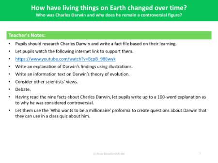 Who was Charles Darwin and why does he remain a controversial figure? - teacher's notes