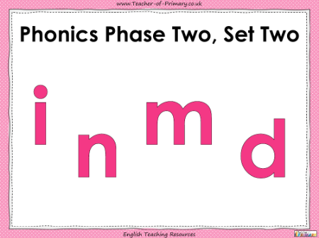 Phonics Phase 2, Set 2 - i, n, m, d - English Teaching PowerPoint with Worksheets - PowerPoint