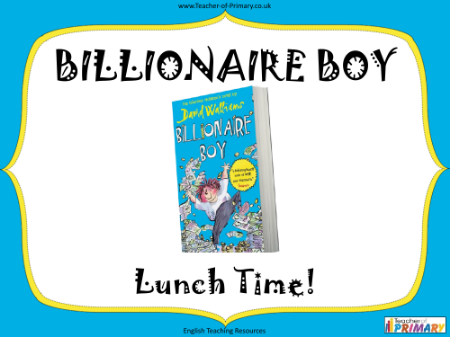 Billionaire Boy - Lesson 5 - Lunch Time PowerPoint