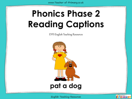 Phonics Phase 2 Captions - English Phonics Teaching PowerPoint with Worksheets and Printable Flashcards - PowerPoint
