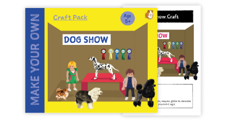 Craft Pack - Make A Dog Show (4 years +)