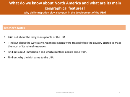 Why did immigration play a key part in the development of the USA? - Teacher notes