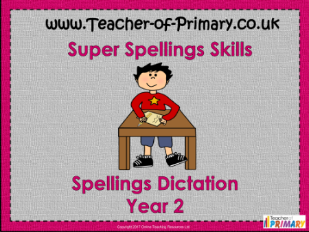 Spellings Dictation Year 2 - PowerPoint