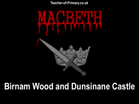 Macbeth - Lesson 19 - Birnam Wood and Dunsinane Castle PowerPoint