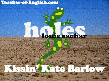 Holes Lesson 14: Kissin' Kate Barlow - PowerPoint