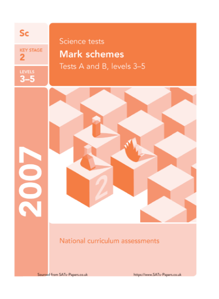 SATS papers - Science 2007 Marking Scheme