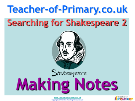 Searching for Shakespeare - Lesson 2 - Making Notes PowerPoint
