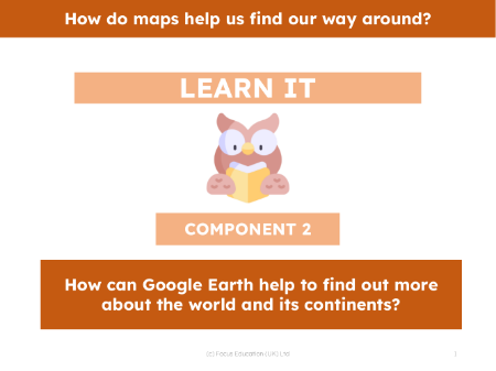How can Google Earth help to find out more about the world and its continents?  - Presentation