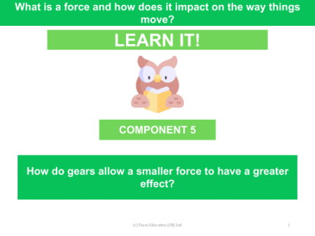 How do gears allow a smaller force to have a greater effect? - presentation