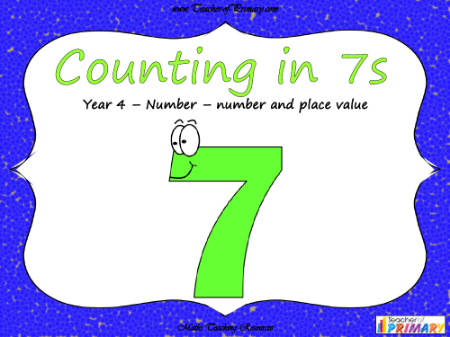 Counting in 7s - PowerPoint