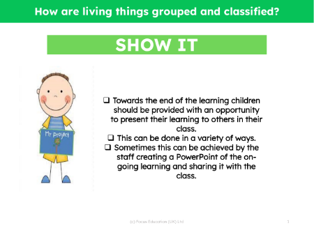 Show it! Group presentation - Grouping Living Things - 5th Grade