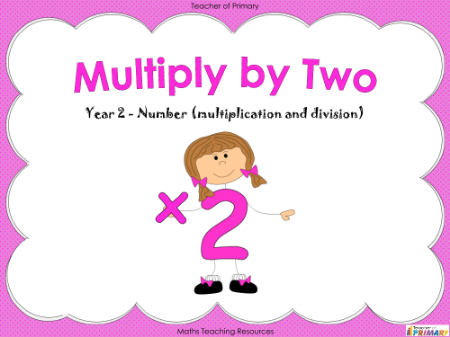 Multiply By Two - PowerPoint