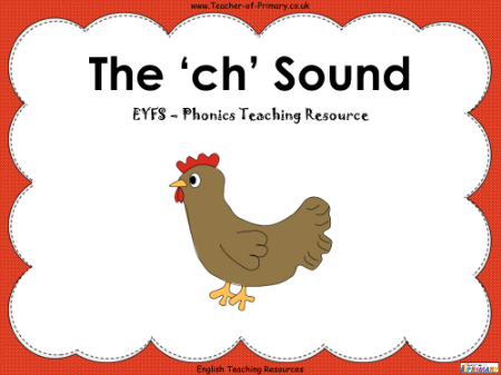 The 'ch' Sound - English Phonics teaching PowerPoint with Worksheets - PowerPoint
