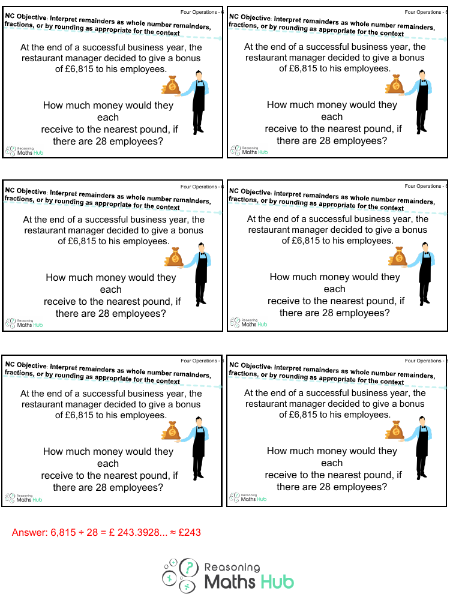 Remainders as whole number remainders, fractions, or by rounding as appropriate for the context 5 - Reasoning