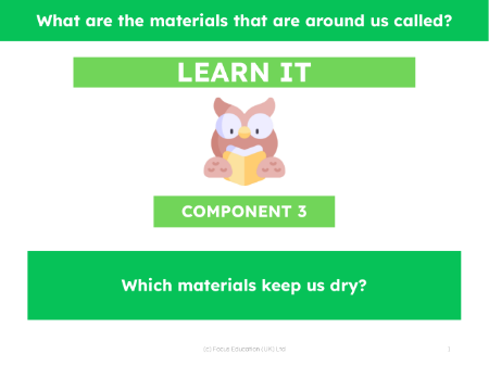 Which materials keep us dry? - Presentation