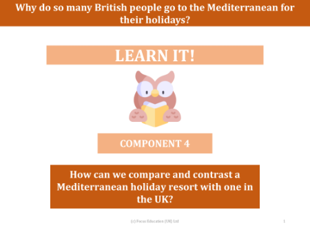 How do we compare and contrast a holiday resort in the Mediterranean with that of one in the UK? - Presentation