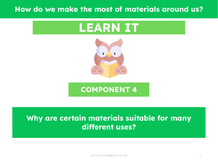 Why are certain materials suitable for many different uses? - Presentation