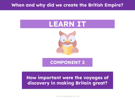 How important were the voyages of discovery in making Britain great? - Presentation