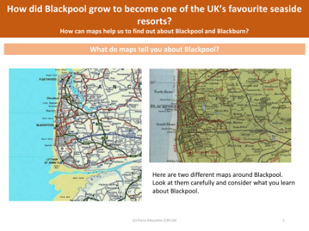 What do maps tell you about Blackpool? - Blackpool - Year 5