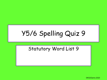 Statutory Spelling List 9 Quiz