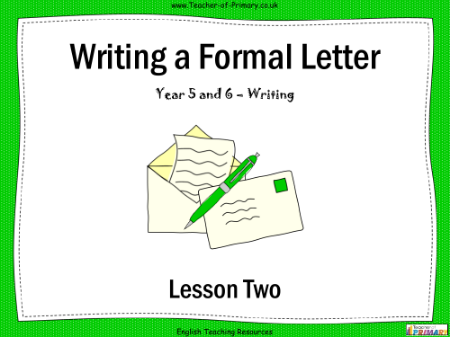 Writing a Formal Letter - Lesson 2 - First Draft PowerPoint