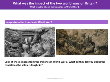 Images from the trenches in World War 1 - World War 1 and 2 - Year 6