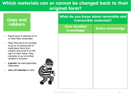 Cops and robbers - What do you know about reversible and irreversible changes?