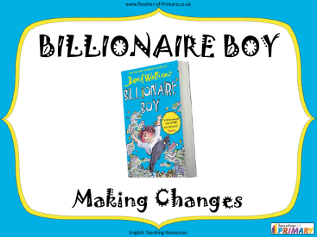 Billionaire Boy - Lesson 11 - Making Changes PowerPoint