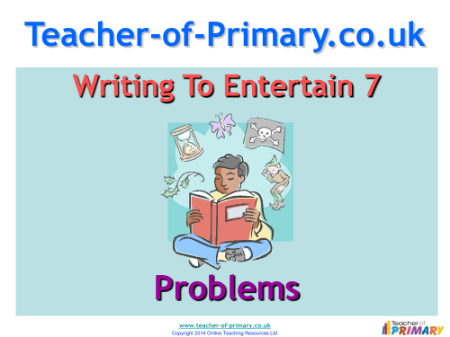 Writing to Entertain - Lesson 7 - Problems PowerPoint