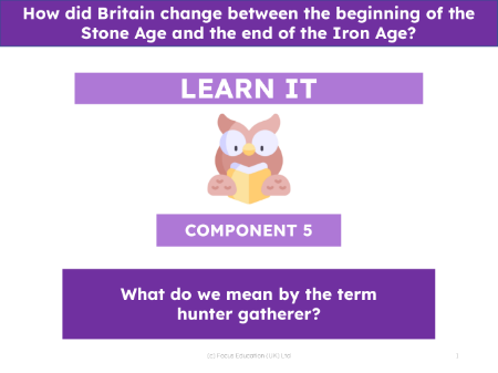 What do we mean by the term 'hunter gatherer'? - Presentation