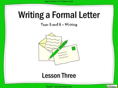 Writing a Formal Letter - Lesson 3 - Redraft and Improve PowerPoint