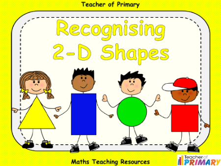 Recognising 2-D Shapes - PowerPoint