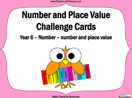 Number and Place Value Challenge Cards - PowerPoint