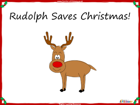 Rudolph Saves Christmas - Lesson 1 - PowerPoint