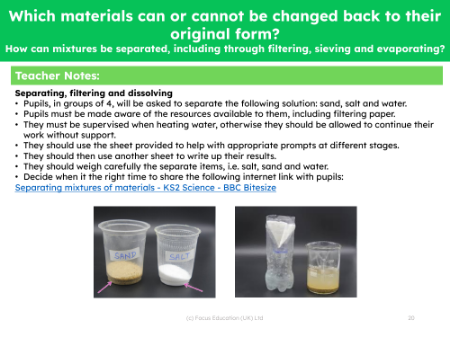 How can mixtures be separated including through filtering, sieving and evaporating? - Teacher notes