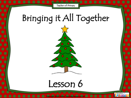 Christmas Poetry Unit - Lesson 6 - Bringing it all together PowerPoint