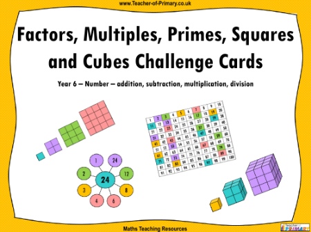 Factors, Multiples, Primes, Squares and Cubes Challenge Cards - PowerPoint