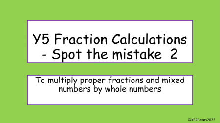 Multiplying fractions Spot the Mistake