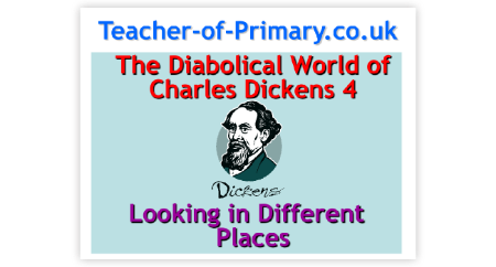 The Life of Charles Dickens - Lesson 4 - Looking in Different Places