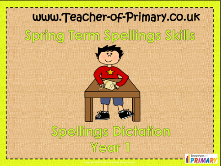Kindergarten Spring Term Spellings - PowerPoint