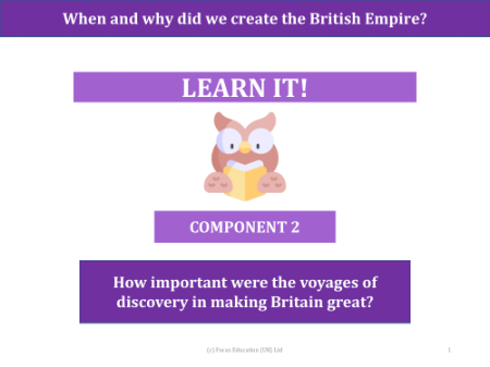 How important were the voyages of discovery in making Britain great? - Presentation