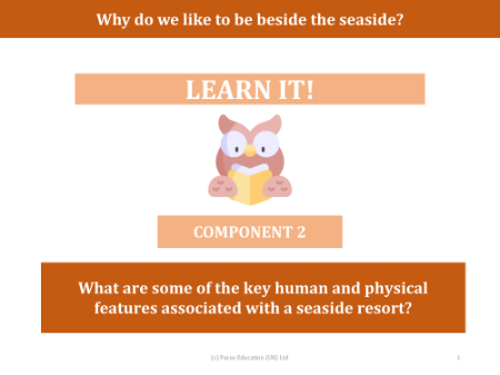 What are some of the key human and physical features associated with a seaside resort? - Presentation
